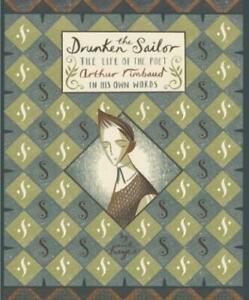The drunken sailor: the life of the poet Arthur Rimbaud in, Boeken, Overige Boeken, Gelezen, Verzenden