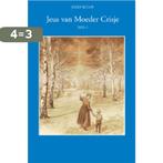 Jeus van moeder Crisje 1 9789070554286 Jozef Rulof, Boeken, Verzenden, Gelezen, Jozef Rulof