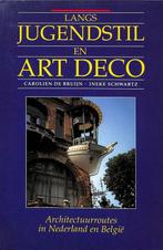 Langs Jugendstil en art deco 9789021517421 Cor Bruyn, Boeken, Verzenden, Gelezen, Cor Bruyn