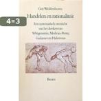 Handelen en rationaliteit 9789060098073 G.A.M. Widdershoven, Boeken, Verzenden, Gelezen, G.A.M. Widdershoven