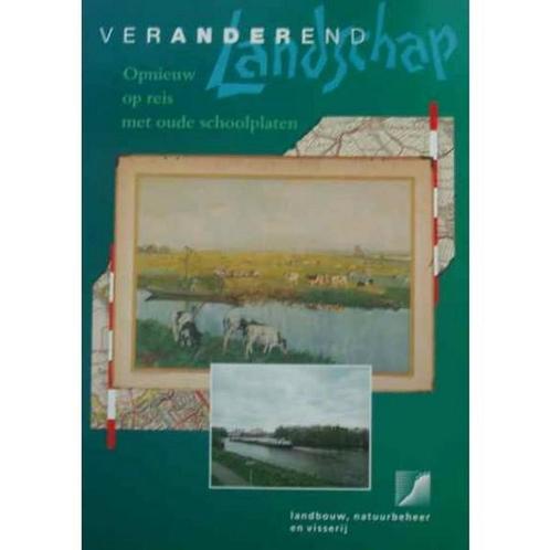 Veranderend landschap Opnieuw op reis met oude schoolplaten, Boeken, Overige Boeken, Zo goed als nieuw, Verzenden