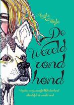 De wereld rond hond 9789492744074 Maaike van Poelje, Verzenden, Gelezen, Maaike van Poelje