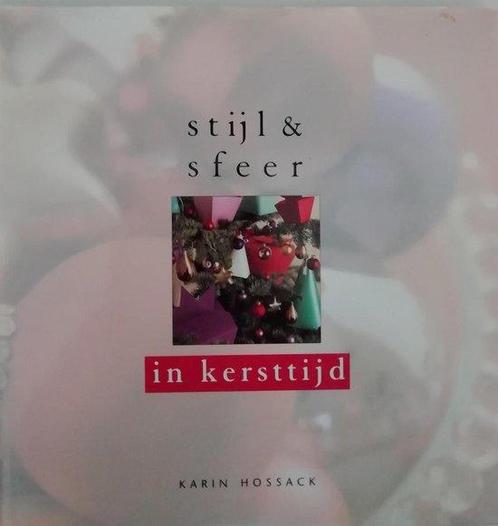 STIJL & SFEER IN KERSTTIJD 9789021326870 K. Hossack, Boeken, Hobby en Vrije tijd, Zo goed als nieuw, Verzenden