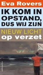 Ik kom in opstand, dus wij zijn 9789026335990 Eva Rovers, Boeken, Verzenden, Zo goed als nieuw, Eva Rovers