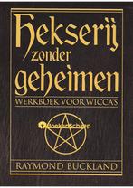 Hekserij zonder geheimen Raymond Buckland, Boeken, Verzenden, Nieuw