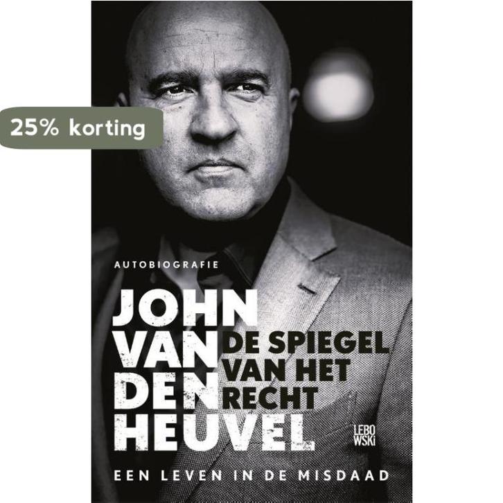 De spiegel van het recht 9789048836727 John van den Heuvel, Boeken, Thrillers, Zo goed als nieuw, Verzenden