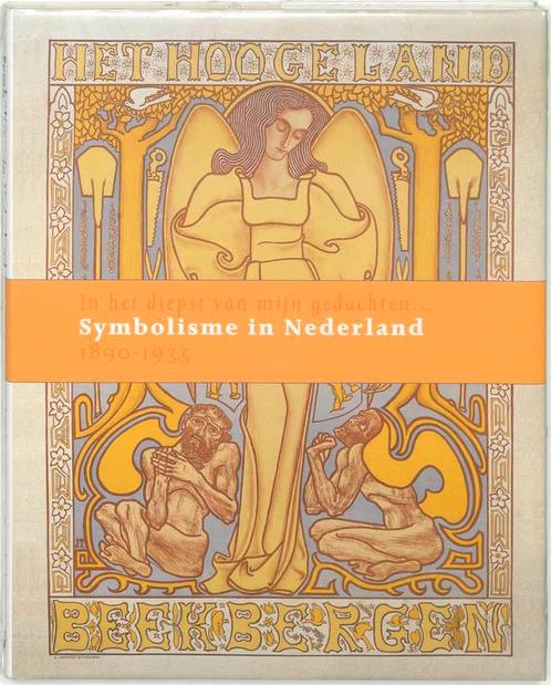 Symbolisme In Nederland 1890 - 1935 9789040089596, Boeken, Kunst en Cultuur | Beeldend, Gelezen, Verzenden