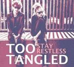 Too Tangled - Stay Restless (LP), Verzenden, Nieuw in verpakking
