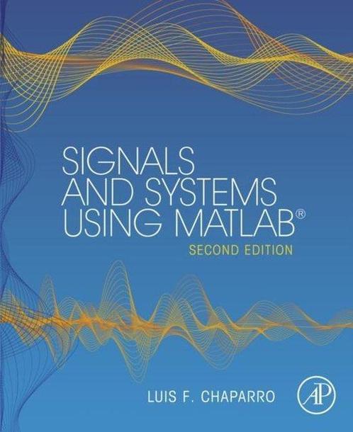 9780123948120 Signals and Systems using MATLAB, Boeken, Schoolboeken, Zo goed als nieuw, Verzenden