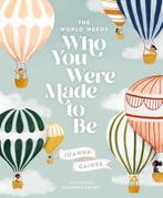 The World Needs Who You Were Made to Be 9781400314232, Verzenden, Gelezen, Joanna Gaines