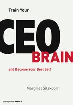 Train Your CEO Brain 9789462762183 Margriet Sitskoorn, Verzenden, Zo goed als nieuw, Margriet Sitskoorn