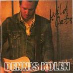 cd - Dennis Kolen - Wild Oats, Cd's en Dvd's, Verzenden, Zo goed als nieuw