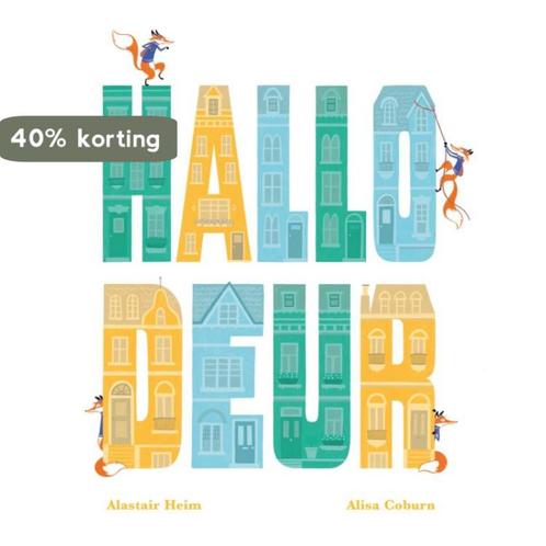 Hallo deur 9789025772499 Alastair Heim, Boeken, Prentenboeken en Plaatjesalbums, Zo goed als nieuw, Verzenden