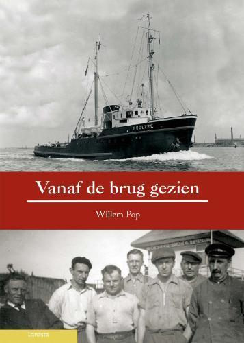 Van de brug gezien 9789086160303 W. Pop, Boeken, Techniek, Zo goed als nieuw, Verzenden