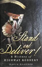 Stand and Deliver!  a History of Highway Robbery, Ophalen of Verzenden, Nieuw