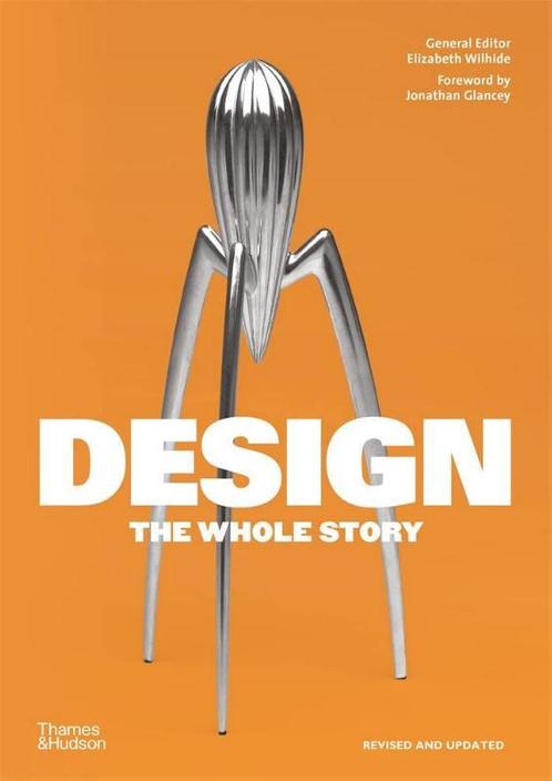 Design The Whole Story 9780500296875, Boeken, Wetenschap, Zo goed als nieuw, Verzenden