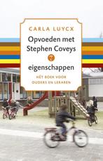 Opvoeden met Stephen Coveys 7 eigenschappen 9789047006367, Gelezen, Carla Luycx, Carla Luycx, Verzenden