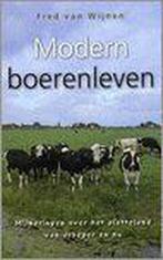 Modern boerenleven 9789045300054 F. van Wijnen, Verzenden, Zo goed als nieuw, F. van Wijnen