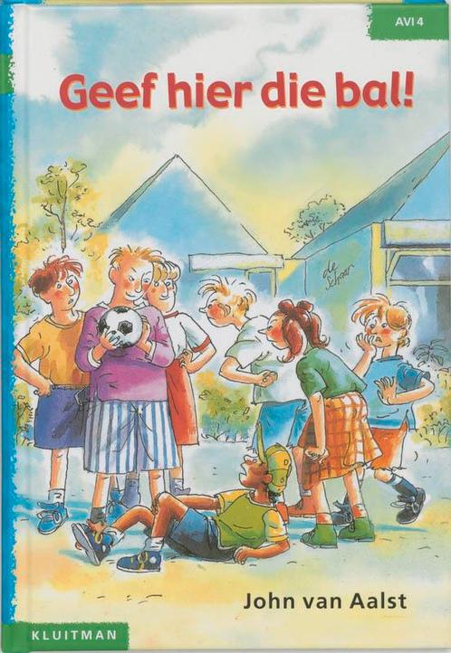 Geef hier die bal! / Klavertje twee-serie / AVI 4, Boeken, Kinderboeken | Jeugd | onder 10 jaar, Zo goed als nieuw, Verzenden