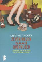 Zeven wegen naar overvloed 9789022569443 Lisette Thooft, Verzenden, Gelezen, Lisette Thooft