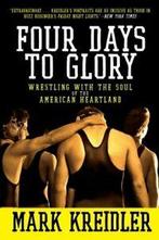 Four Days to Glory.by Kreidler, Mark New, Mark Kreidler, Zo goed als nieuw, Verzenden