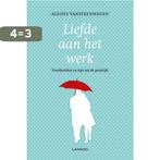 Liefde aan het werk 9789401415392 Alfons Vansteenwegen, Boeken, Psychologie, Verzenden, Zo goed als nieuw, Alfons Vansteenwegen