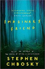 Imaginary Friend The new novel from the author of The Perks, Verzenden, Gelezen, Steven Chbosky