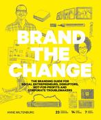 Brand the Change The Branding Guide for social 9789063694784, Boeken, Verzenden, Zo goed als nieuw