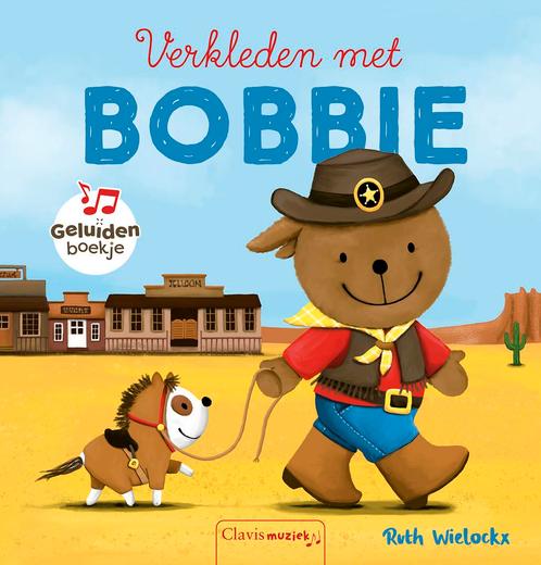 Verkleden met Bobbie / Bobbie 9789044837650 Ruth Wielockx, Boeken, Prentenboeken en Plaatjesalbums, Gelezen, Verzenden