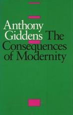 The Consequences of Modernity 9780804718912 Anthony Giddens, Boeken, Gelezen, Anthony Giddens, Giddens Anthony, Verzenden