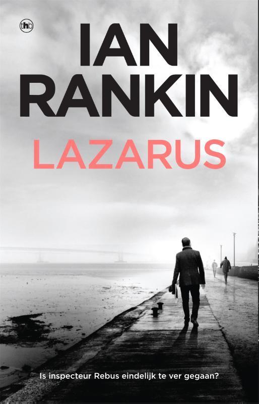 Lazarus / John Rebus / 15 9789044362992 Ian Rankin, Boeken, Thrillers, Zo goed als nieuw, Verzenden