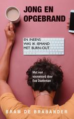 Jong en opgebrand 9789038927114 Bram De Brabander, Boeken, Verzenden, Gelezen, Bram De Brabander