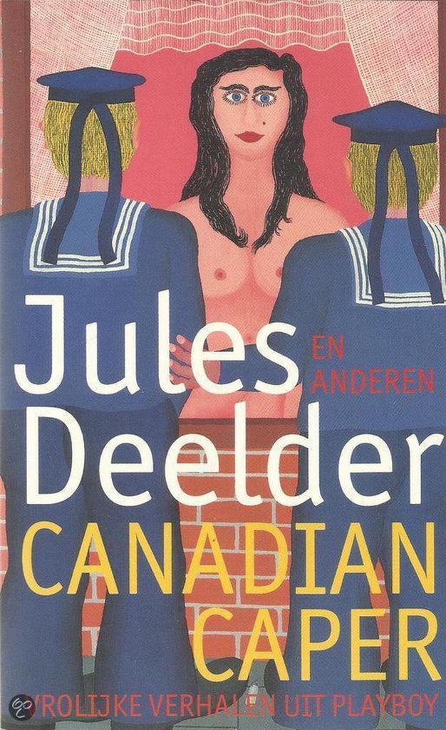 Canadian caper 9789060749128 Jules Deelder, Boeken, Romans, Gelezen, Verzenden