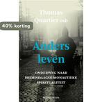 Anders leven 9789089721877 Thomas Quartier, Verzenden, Gelezen, Thomas Quartier