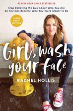 Girl, Wash Your Face 9781400216086 Rachel Hollis, Boeken, Verzenden, Zo goed als nieuw, Rachel Hollis