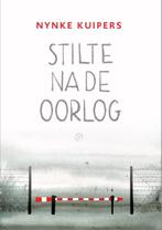 Stilte Na De Oorlog |  NIEUW | Kuipers, Nynke | 978902821410, Boeken, Ophalen of Verzenden, Nieuw, Kuipers, Nynke