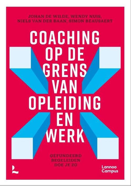 9789401492744 Coaching op de grens van opleiding en werk, Boeken, Schoolboeken, Zo goed als nieuw, Verzenden
