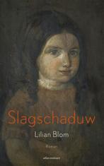 Slagschaduw 9789025438456 Lilian Blom, Boeken, Verzenden, Gelezen, Lilian Blom