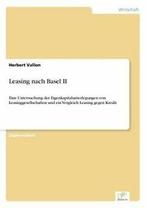 Leasing nach Basel II:Eine Untersuchung der Eig. Vallon,, Herbert Vallon, Zo goed als nieuw, Verzenden