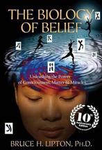 BIOLOGY OF BELIEF ANNIV/E 10/E 9781401952471 Bruce H Lipton, Verzenden, Zo goed als nieuw, Bruce H Lipton
