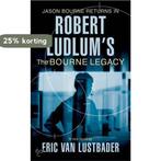 Robert Ludlums The Bourne Legacy 9780752865706, Verzenden, Gelezen, Lustbader Eric Van