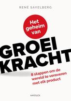 Het geheim van groeikracht 9789461265333 René Savelberg, Verzenden, Zo goed als nieuw, René Savelberg