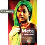 Meta is haar naam 9789086842216 Michael Tedja, Boeken, Verzenden, Zo goed als nieuw, Michael Tedja