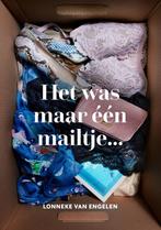 Het was maar één mailtje... / Lonneke en Raf 9789083139036, Boeken, Verzenden, Zo goed als nieuw, Lonneke van Engelen