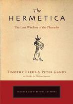 9781585426928 The Hermetica Timothy Freke, Boeken, Nieuw, Timothy Freke, Verzenden