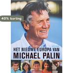 Het nieuwe Europa van Michael Palin 9789026320880, Boeken, Verzenden, Gelezen, Michael Palin