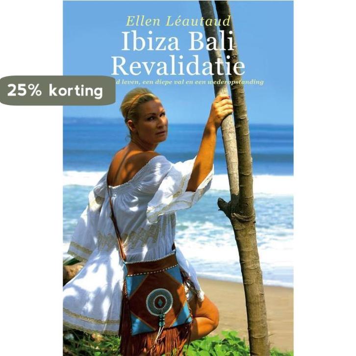 Ibiza Bali Revalidatie 9789492883506 Ellen Léautaud, Boeken, Hobby en Vrije tijd, Zo goed als nieuw, Verzenden