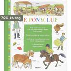 De ponyclub / Kijk om je heen! 9789044719116 Florence Toubon, Verzenden, Gelezen, Florence Toubon