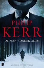 De man zonder adem / Bernie Gunther / 9 9789022565858, Verzenden, Zo goed als nieuw, Philip Kerr
