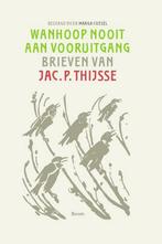 Wanhoop nooit aan vooruitgang 9789461055774, Boeken, Verzenden, Gelezen